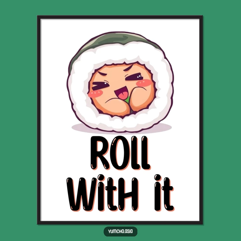 Funny Sushi Roll Poster - Playful Exertion Art, Humorous Wall Decor Gift