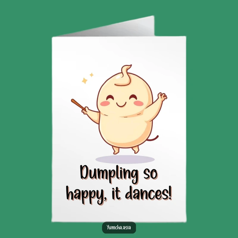 Free Printable Funny Dumpling Birthday Card - Dancing Foodie Downloadable Gift