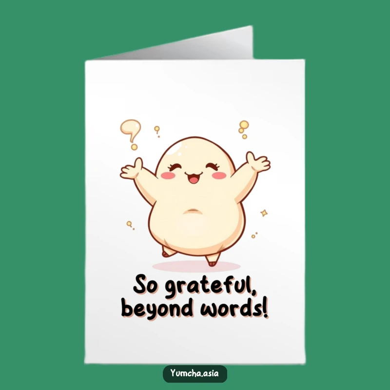 Free Printable Funny Dumpling Thank You Card: Dancing Joyful Steam Grateful Downloadable